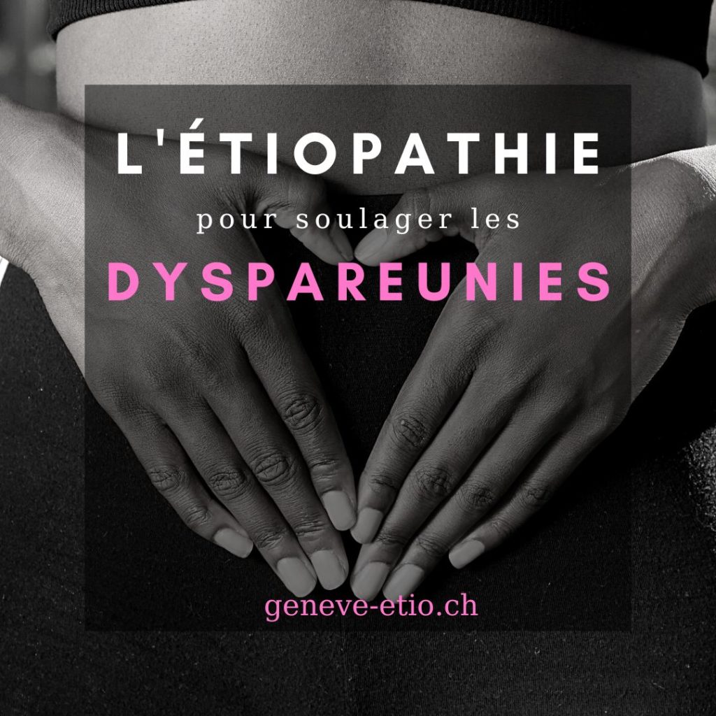 dyspareunie douleur au rapport étiopathie soigner étiopathe genève