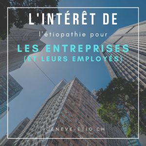 étiopathie entreprise employé ouvrier TMS troubles musculosquelettiques douleur posture profits genève champel étiopathe