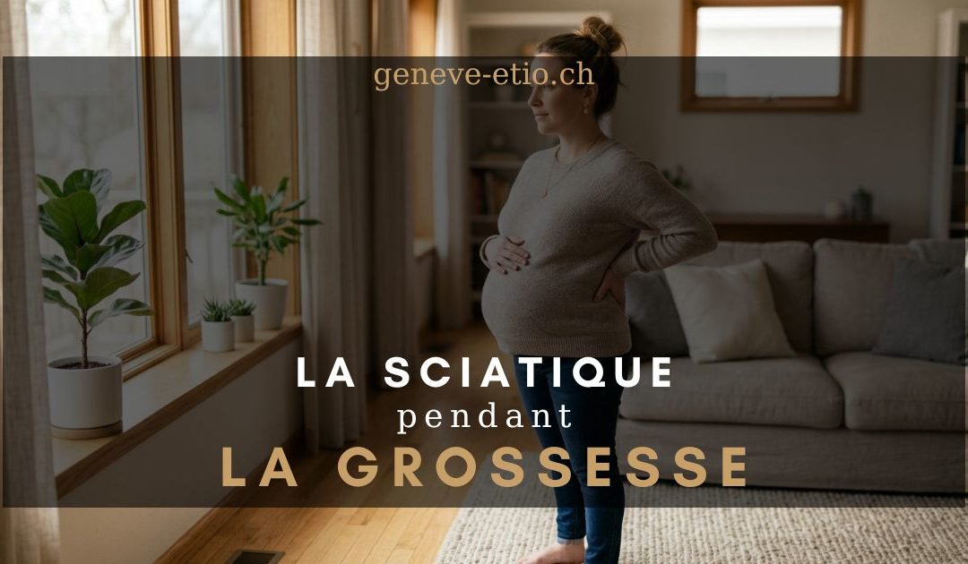 Sciatique pendant la grossesse : que faire à Genève ?