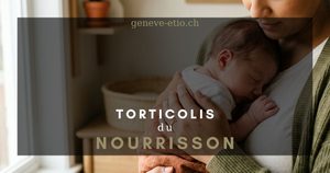 Bébé avec la tête penchée d'un côté, torticolis du nourrisson à Genève